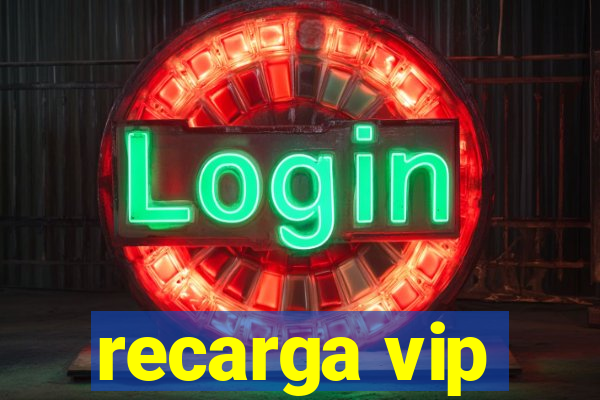 recarga vip